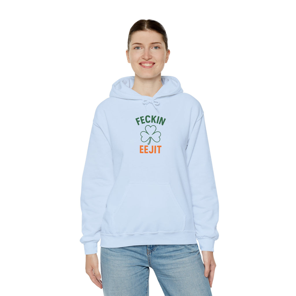 Feckin Eejit (Irish) Hoodie
