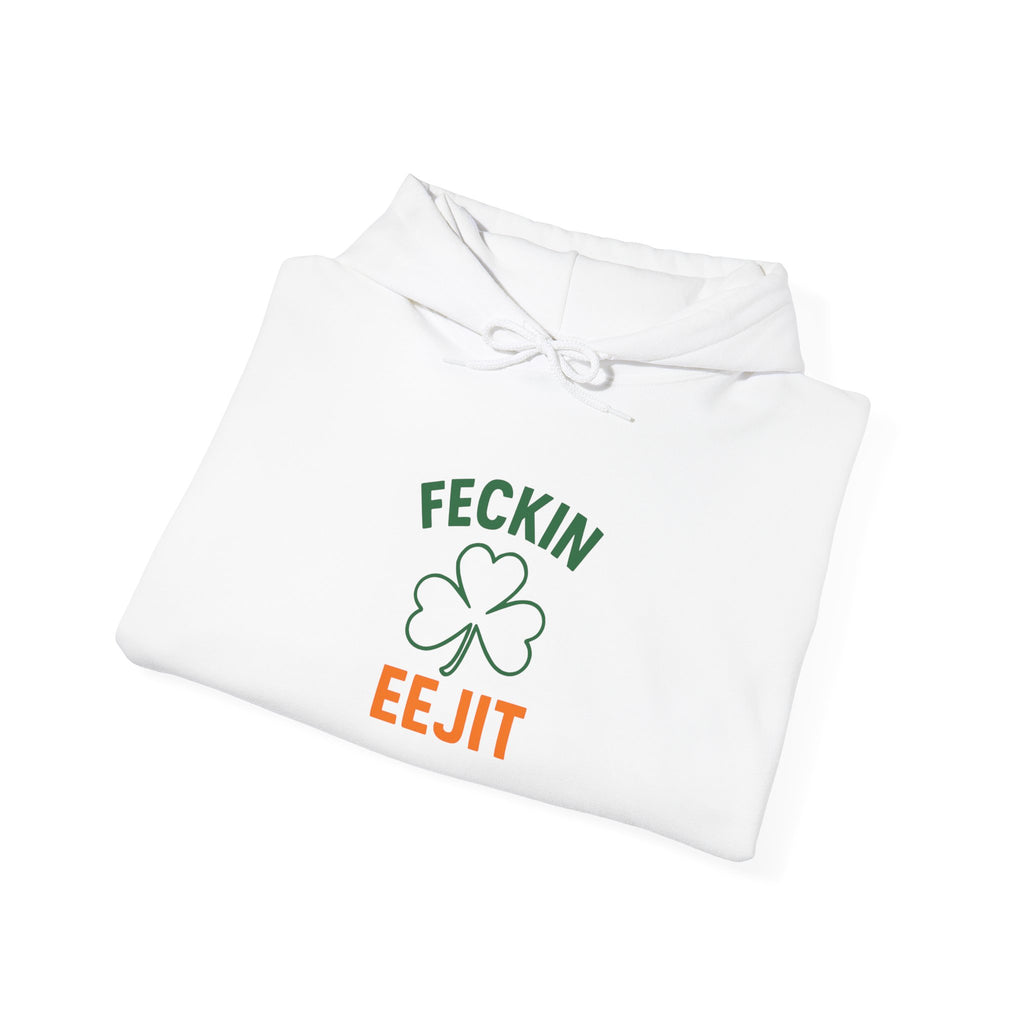 Feckin Eejit (Irish) Hoodie