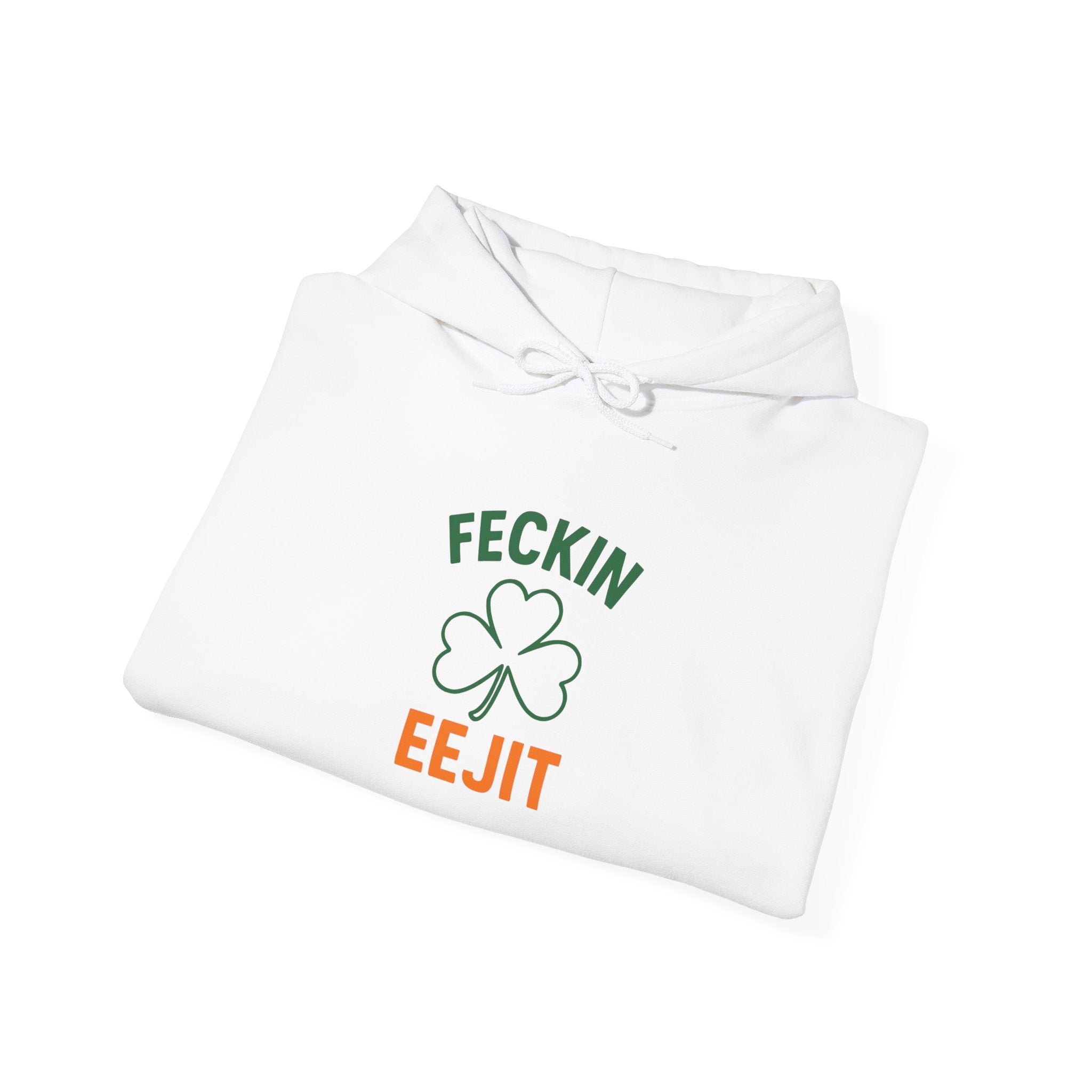 Feckin Eejit (Irish) Hoodie