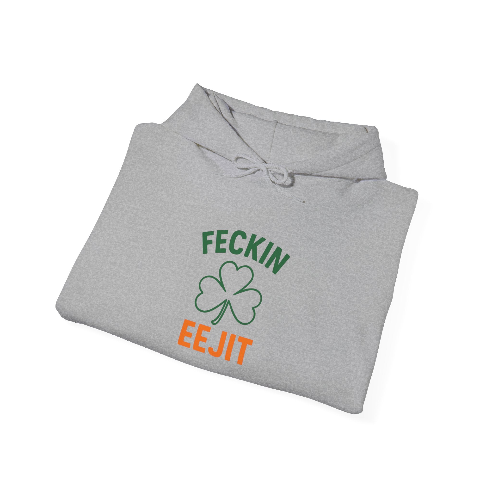 Feckin Eejit (Irish) Hoodie