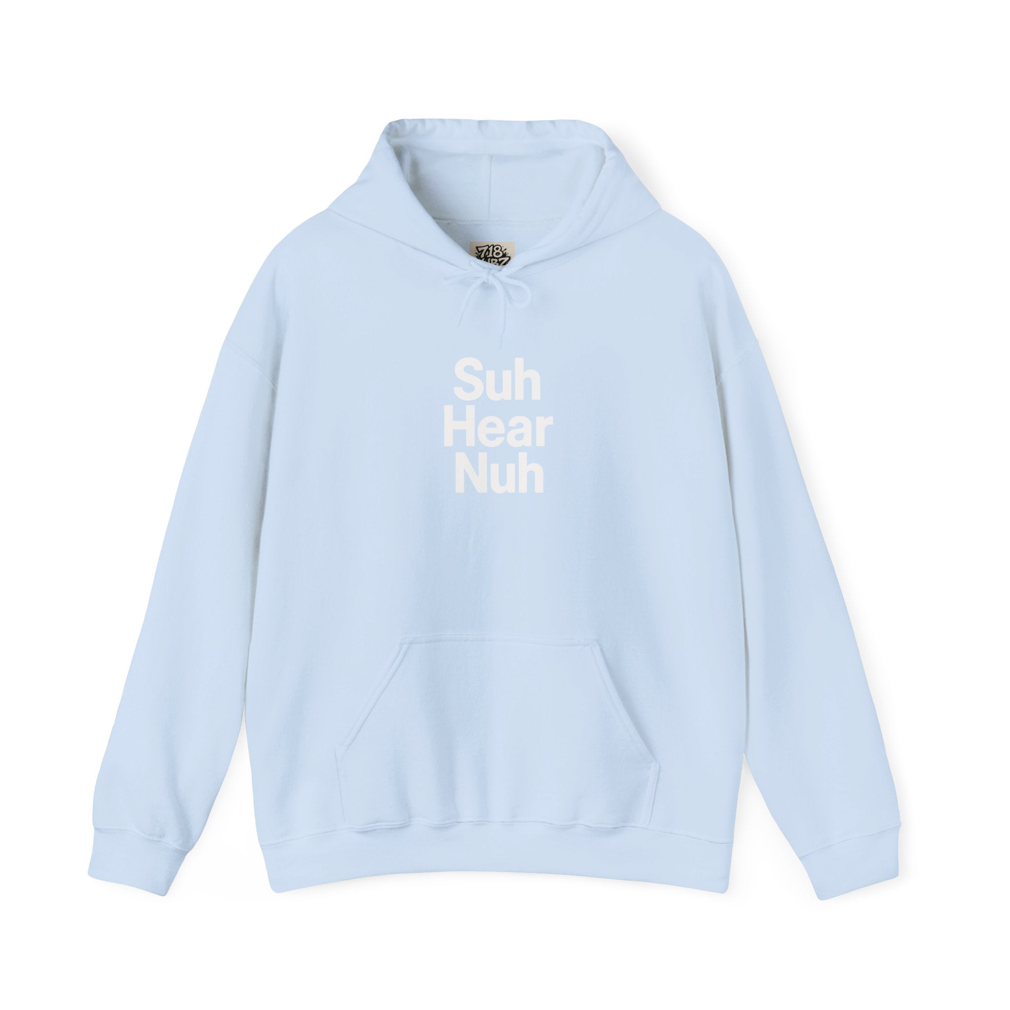 Suh Hear Nuh Hoodie